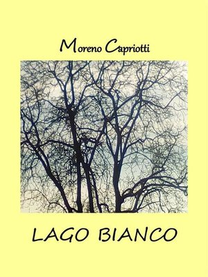 cover image of Lago Bianco